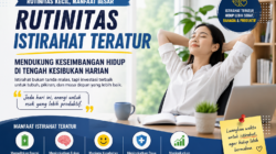 Rutinitas Istirahat Teratur Mendukung Keseimbangan Hidup Di Tengah Kesibukan Harian